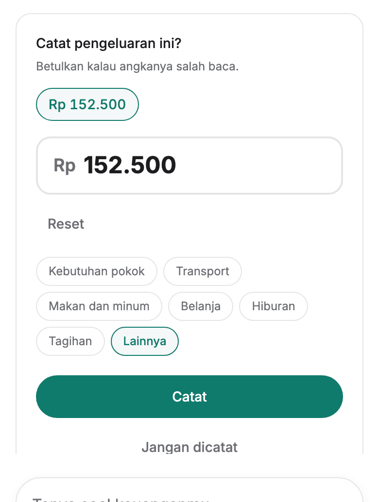 Kartu konfirmasi pengeluaran menampilkan Rp 152.500 dengan pilihan kategori dan tombol Catat.